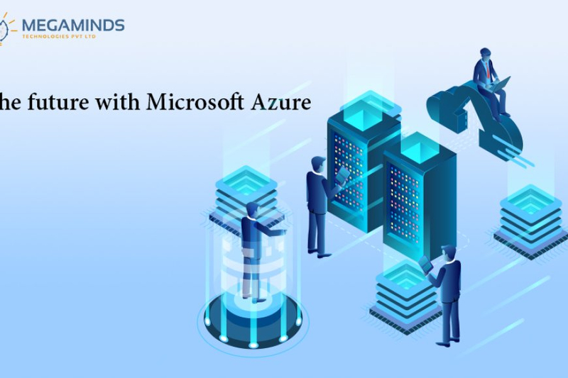 The future with Microsoft Azure