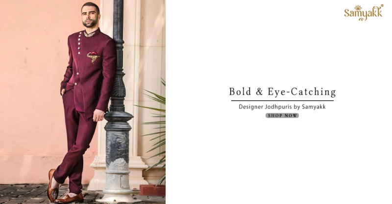 Looking for the Perfect Designer Jodhpuri Suit? Explore Samyakk's Collection!