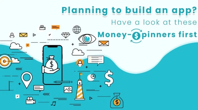 Trending Types of Apps That Make The Most Money