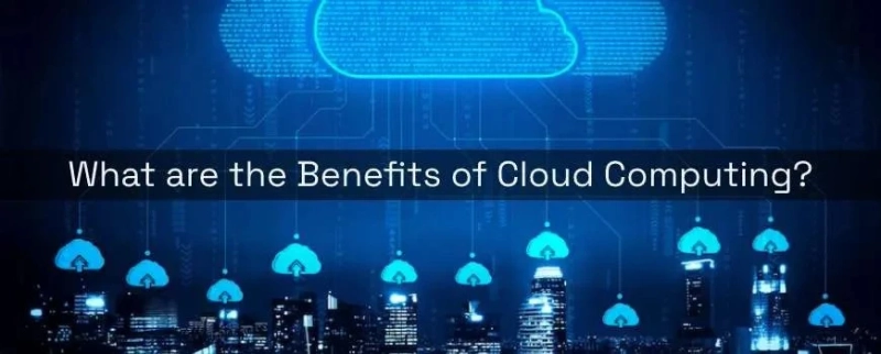 The Benefits Of Cloud Computing For Small Businesses