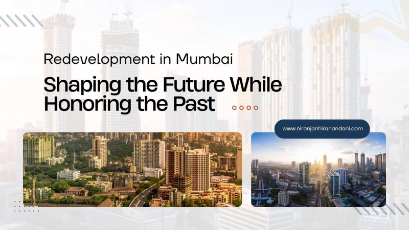 Redevelopment in Mumbai: Shaping the Future While Honoring the Past