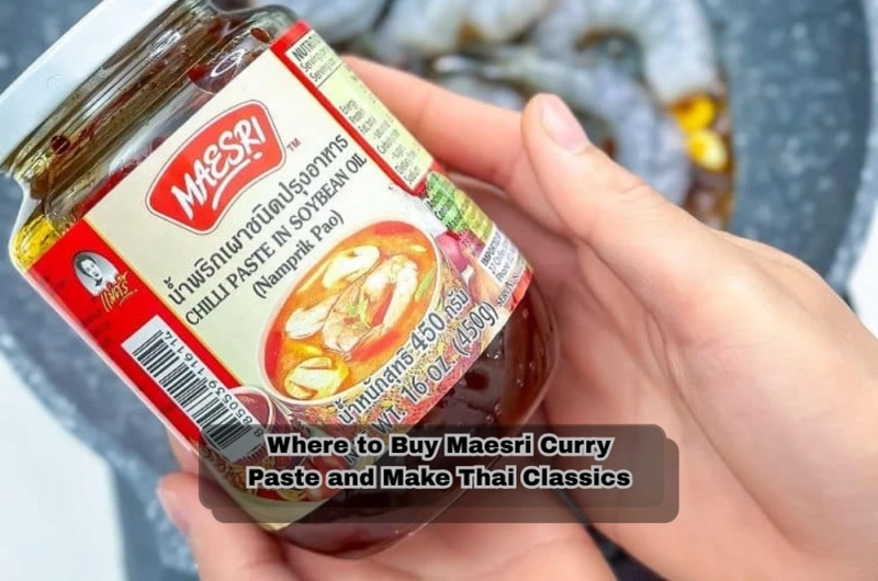 Where to Buy Maesri Curry Paste and Make Thai Classics