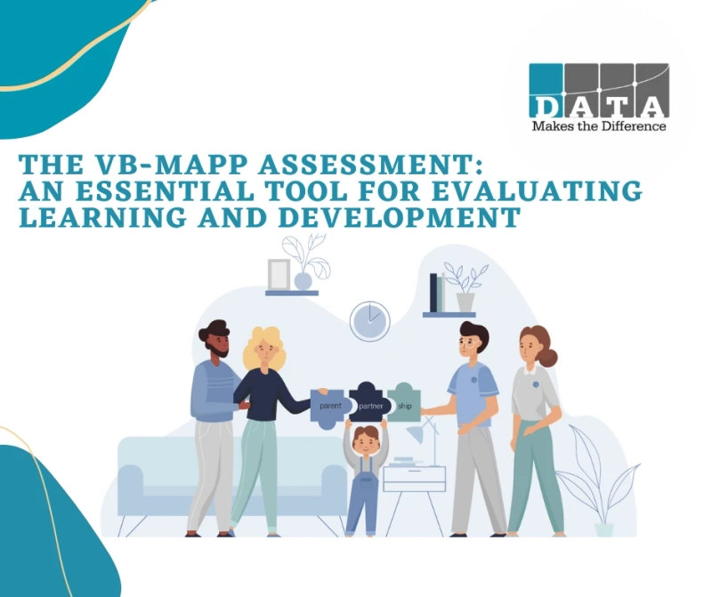 The VB-MAPP Assessment: An Essential Tool for Evaluating Learning and Development