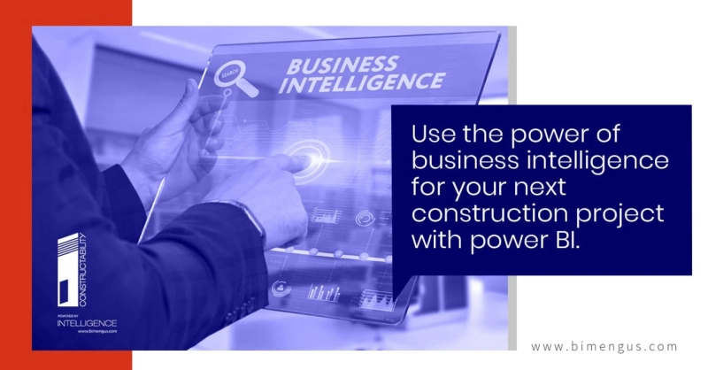 Use the power of business intelligence for your next construction project with power BI