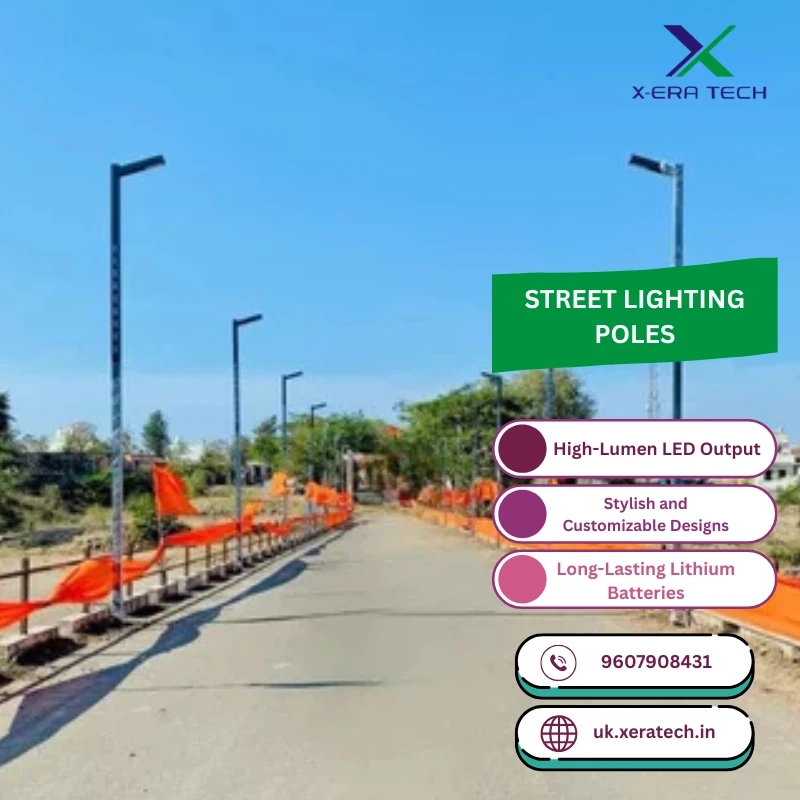 Top 10 Benefits of Installing Xeratech Street Lighting Poles in UAE