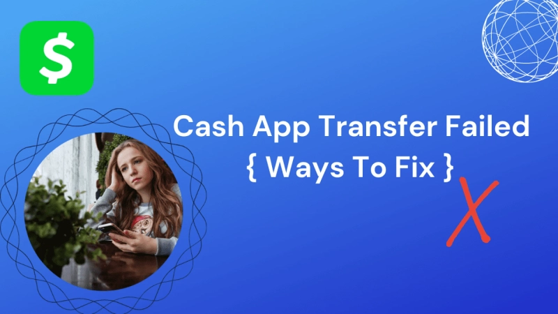 Why does the cash app say transfer failed for my protection?
