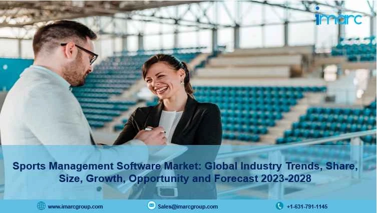 Sports Management Software Market 2023, Demand, Scope, Growth And Forecast 2028