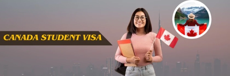 Comprehensive Guide to Canada Student Visa