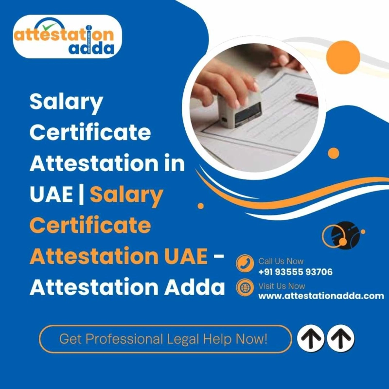 Salary Certificate Attestation in UAE | Salary Certificate Attestation UAE - Attestation Adda