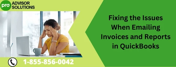 Simple way to fix issues when emailing invoices and reports in QuickBooks