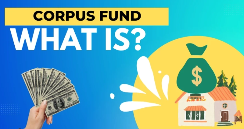 Complete Guide On Corpus Fund