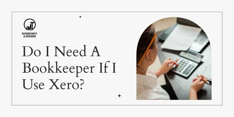 Do I need a bookkeeper if I use Xero?