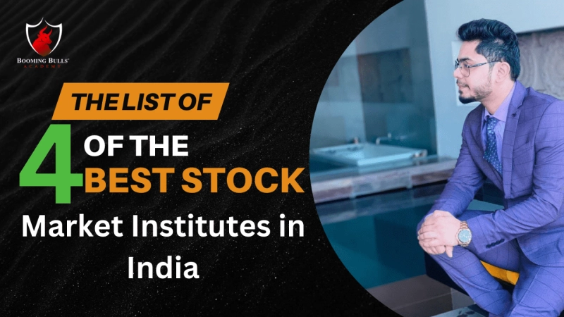 The List of 4 of the Best Stock Market Institutes in India