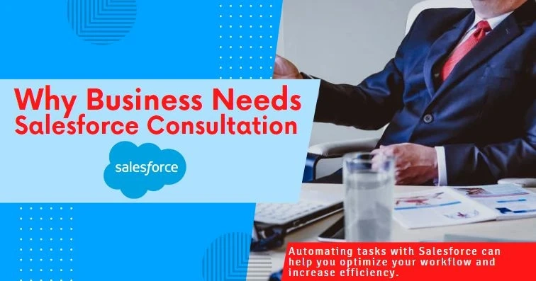 Why Your Business Needs Salesforce Consultation