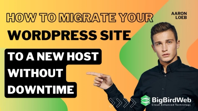 How to Migrate Your WordPress Site to a New Host Without Downtime