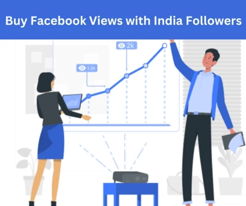 Buy Facebook Views for Enhanced Visibility and Engagement in India