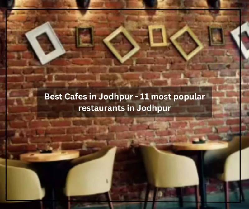 Best Cafes in Jodhpur - 11 most popular restaurants in Jodhpur