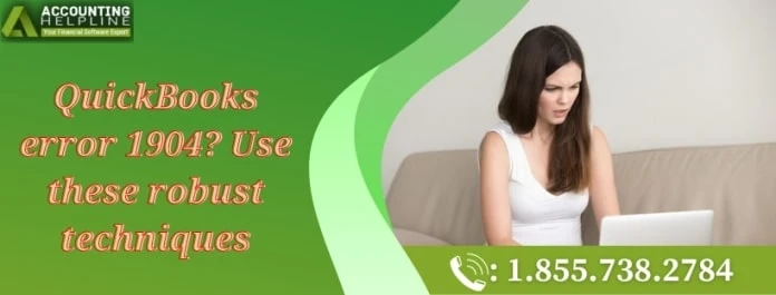 An easy guide to resolve QuickBooks error 1904