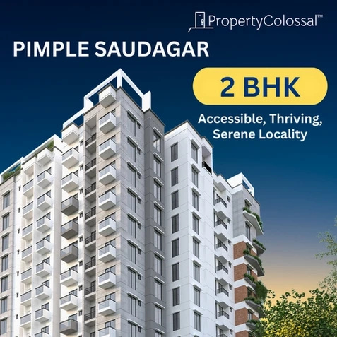 2 BHK Flats in Pimple Saudagar Pune – Well-Connected Neighborhood