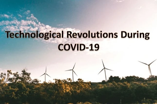 Technological Revolutions During COVID-19