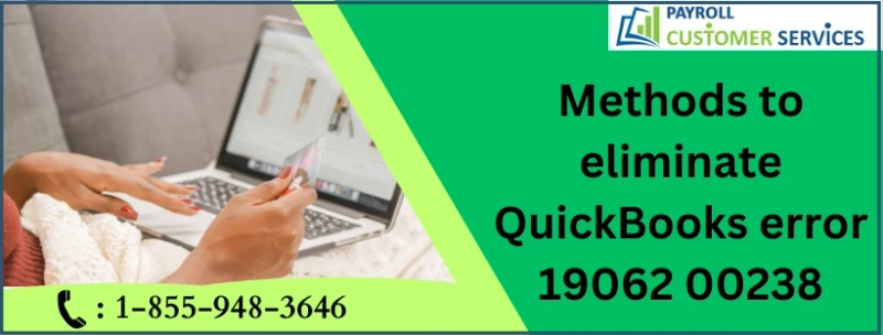 Best ways to resolve QuickBooks error 19062 00238