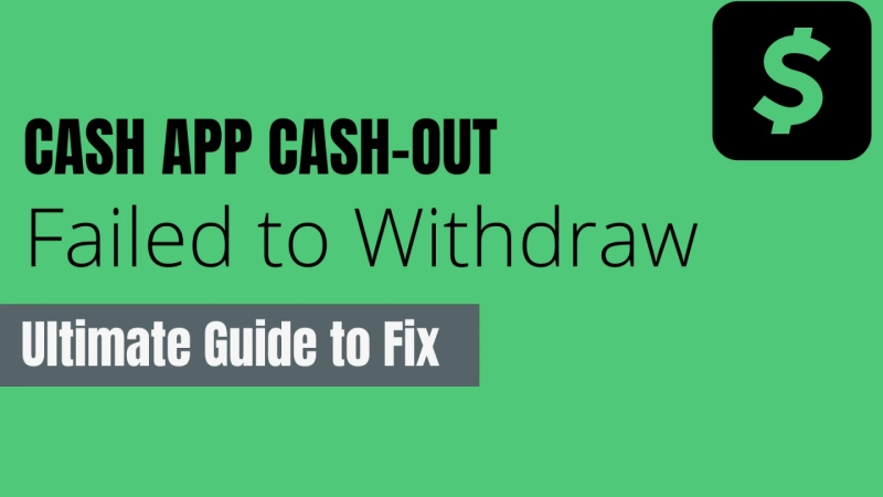 Unlocking the Secrets: Understanding the Top Reasons for Cash-Out Failures on Cash App