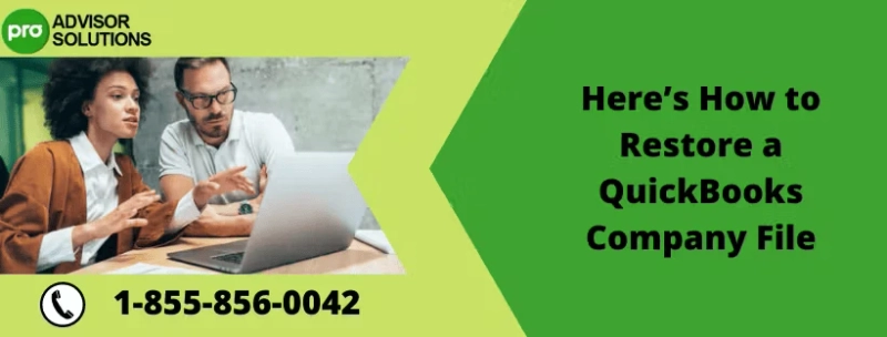 Easy Guide How To restore a QuickBooks Company File