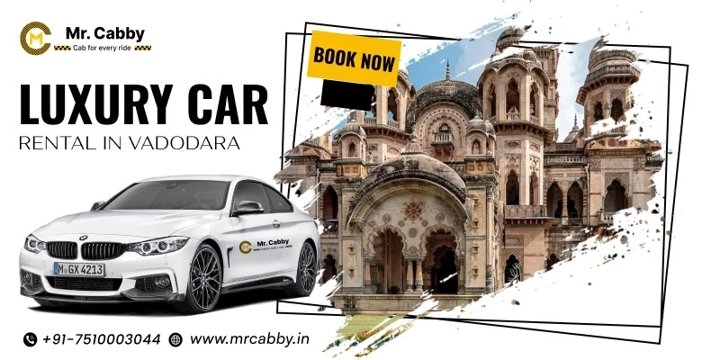 Luxury Car Rental in Vadodara: Travel in Style and Comfort
