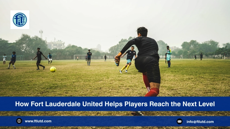 How Fort Lauderdale United Helps Players Reach the Next Level