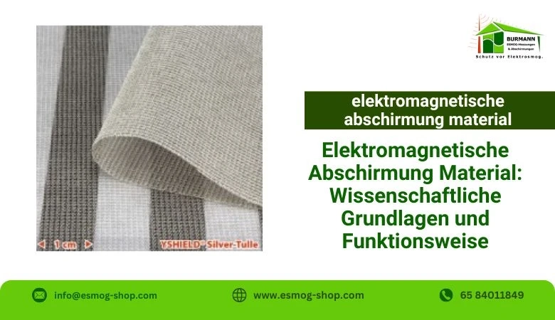 Elektromagnetische Abschirmung Material: Wissenschaftliche Grundlagen und Funktionsweise