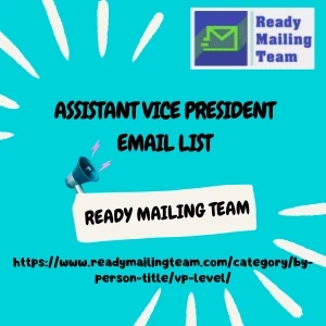 Maximize Your Business Outreach with the Assistant Vice President Email List