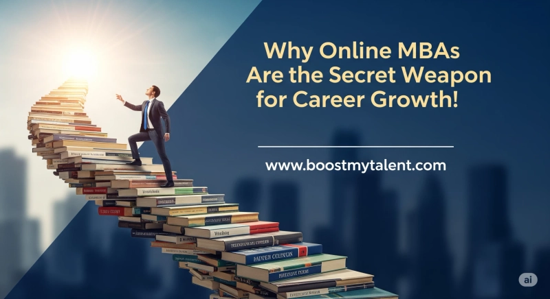 Why Online MBAs Are the Secret Weapon for Career Growth!