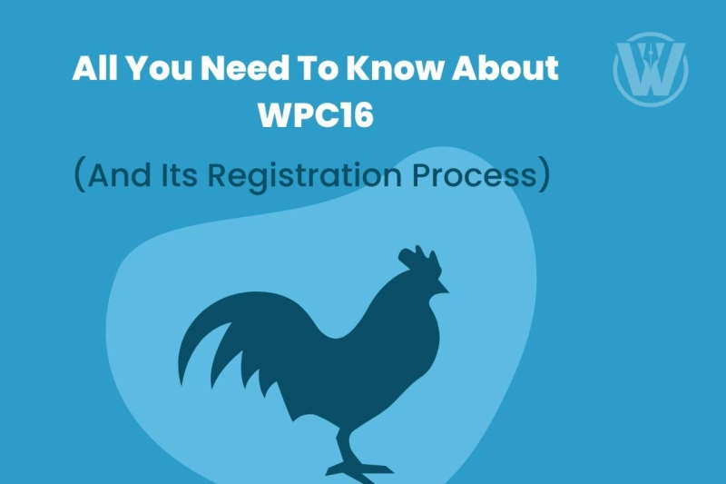 All You Need To Know About WPC16 And Its Registration Process