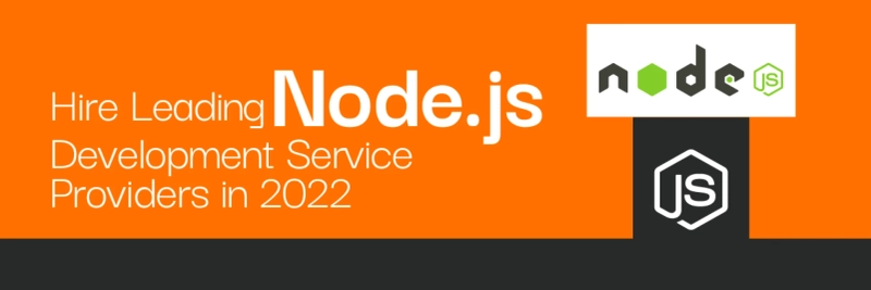 Hire Leading Nodejs Development Service Providers in 2022