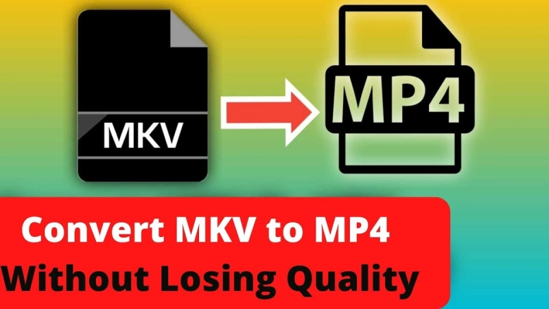 How to change MKV to MP4 without sacrificing video quality?