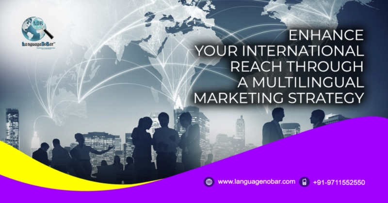 Why You Should Translate Your Marketing Strategy In Different Languages - LanguageNoBar