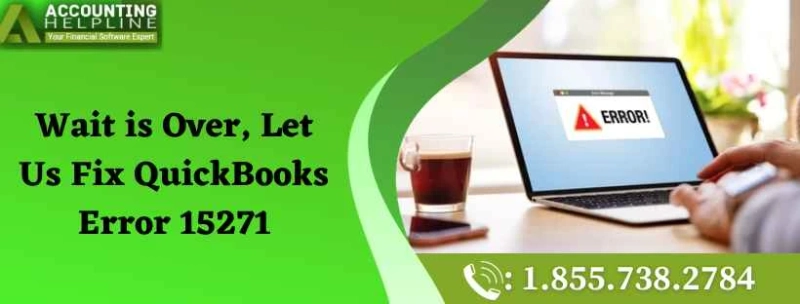 Wait is Over, Let Us Fix QuickBooks Error 15271