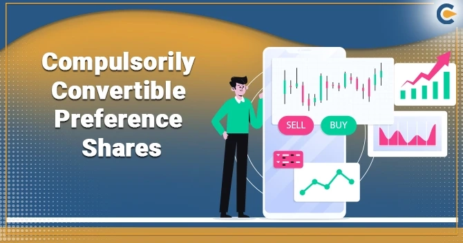 What are Compulsorily Convertible Preference Shares (CCPS)?