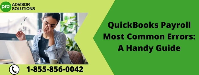 What is QuickBooks Payroll Most Common Errors ?