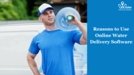 Reasons to Use Online Water Delivery Software