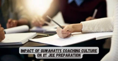 Impact of Guwahati's Coaching Culture on IIT JEE Preparation