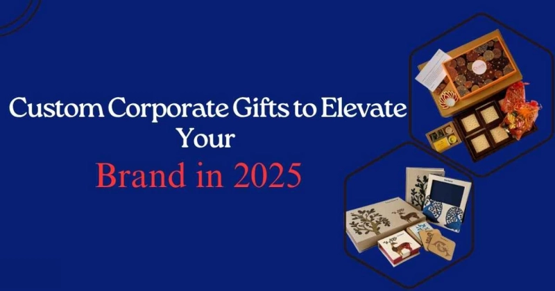 Top 10 Custom Corporate Gifts to Elevate Your Brand in 2025