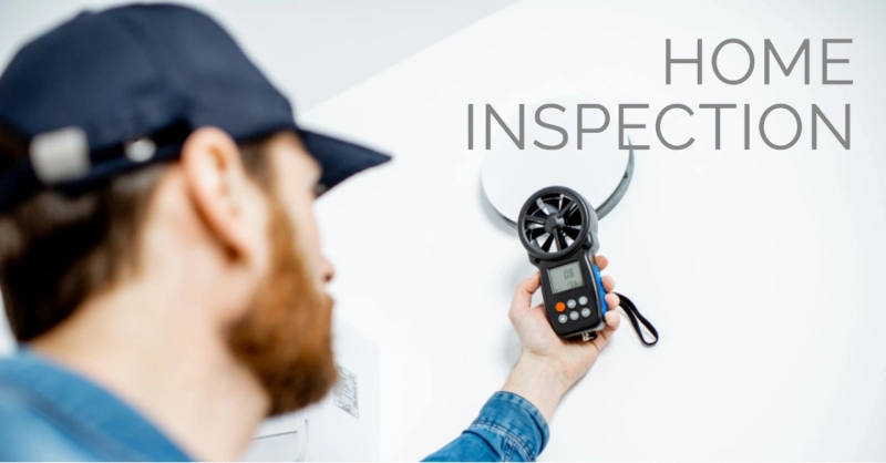 Understanding the Home Inspection Process and Procedures