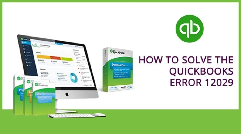 QuickBooks Error 12029 - Effective Remedy To Resolve it