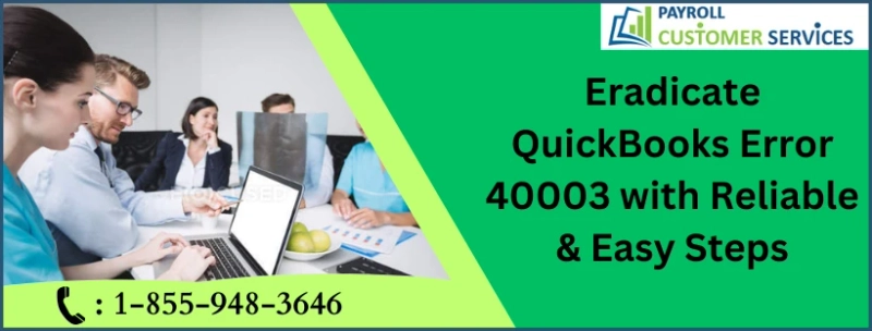 Ways To Fix QuickBooks Error 40003 Issue
