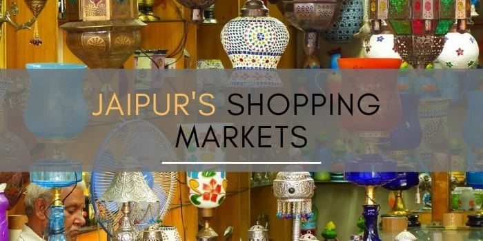 17 Best Shopping Places In Jaipur