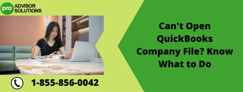 Easy way to fix Can’t open QuickBooks company file Issue