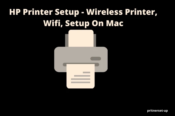 HP Printer Setup - Wireless Printer, Wifi, Setup On Mac