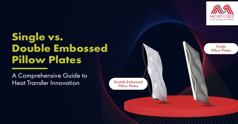 Single vs. Double Embossed Pillow Plates: A Comprehensive Guide to Heat Transfer Innovation