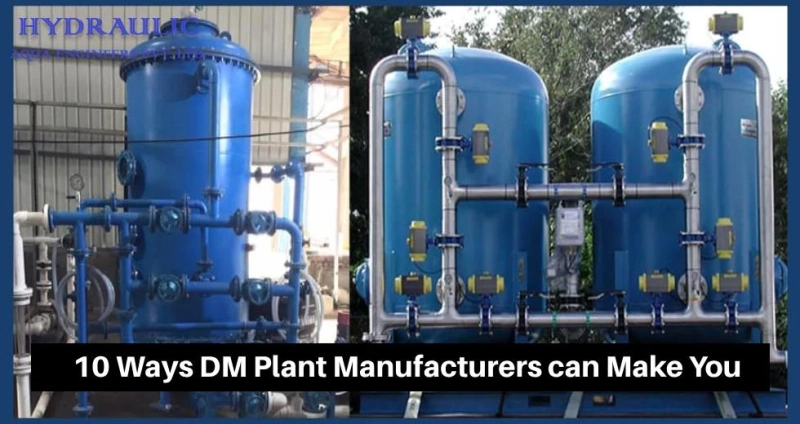 10 Ways DM Plant Manufacturers can Make You